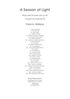 A Season of Light: A Season of Light, Op.46 by folklore, Adolphe Adam, Franz Xaver Gruber, William (James) Kirkpatrick, Lowell Mason, Unknown (works before 1850), Frank Wallace, Leonel Power, Alfonso X el Sabio