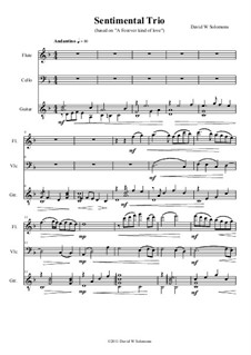 Sentimental Trio: For flute, cello and guitar by David W Solomons