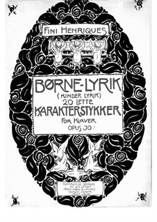 Boerne-lyrik (Kinder Lyrik), Op.30: Boerne-lyrik (Kinder Lyrik) by Valdemar Fini Henriques