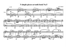 5 Simple pieces for piano: Seventh book No.5, MVWV 715 by Maurice Verheul