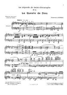 La légende de Saint Christophe, Op.67: No.4 La queste de Dieu, for Piano by Vincent d' Indy