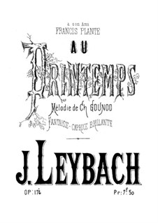 Fantasia-Caprice on Melody 'Au printemps' by Gounod, Op.174: Para Piano by Joseph Leybach