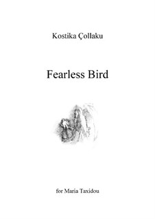 Fearless Bird: Fearless Bird by Kostika Çollaku