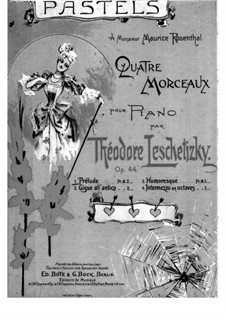 Quatre morceaux pour piano, Op.44: No.1 introdução by Theodor Leschetizky
