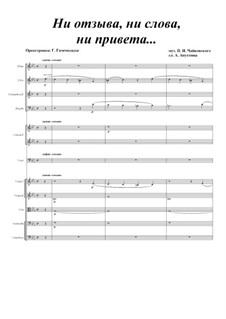 Six Romances, TH 99 Op.28: No.5 No Response, or Word, or Greeting, for voice and orchestra by Pyotr Tchaikovsky