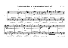 3 antimetrical piano pieces for advanced students: Piece No.3, book II, MVWV 365 by Maurice Verheul