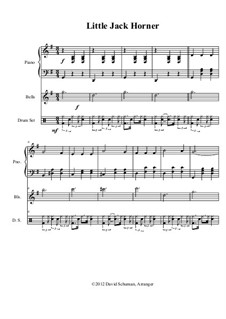 Little Jack Horner: Version for piano, handbells and drum set by James William Elliott