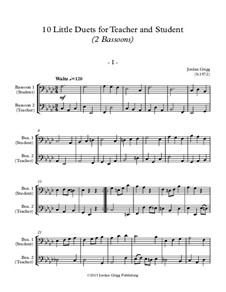 10 Little Duets for Teacher and Student: For two bassoons by Jordan Grigg