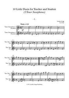 10 Little Duets for Teacher and Student: For two tenor saxophones by Jordan Grigg