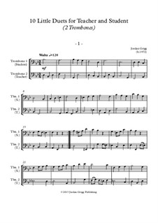 10 Little Duets for Teacher and Student: For two trombones by Jordan Grigg