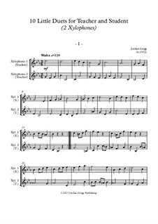 10 Little Duets for Teacher and Student: For two xylophones by Jordan Grigg