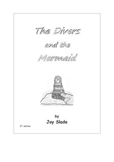 The Divers and The Mermaid (2nd edition): partitura completa by Joy Slade