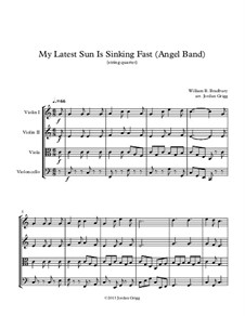 My Latest Sun Is Sinking Fast: para quartetos de cordas by William Batchelder Bradbury