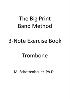 3-Note Exercise Book: Trombone by Michele Schottenbauer