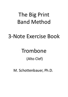 3-Note Exercise Book: Trombone (alto clef) by Michele Schottenbauer