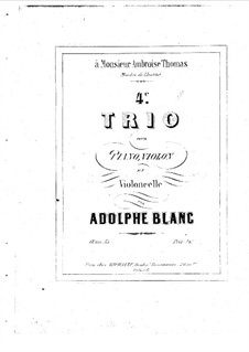 Piano Trio No.4 in D Major, Op.35: Partitura completa by Adolphe Blanc