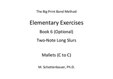 Elementary Exercises. Book VI: Mallets (C to C) by Michele Schottenbauer