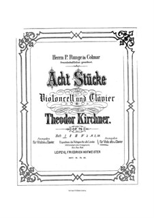Eight Pieces, Op.79: For cello (or viola) and piano by Theodor Kirchner