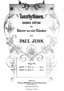 Tanzrythmen. Sieben Stücke für Klavier zu vier Händen, Op.14: Tanzrythmen. Sieben Stücke für Klavier zu vier Händen by Paul Juon