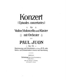 Episodes concertantes, Op.45: For violin, cello and two pianos – piano score by Paul Juon