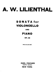 Sonata for Cello and Piano in F Sharp Minor, Op.40: Score by Abraham Wolf Lilienthal