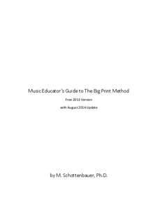 The Music Educator's Guide to The Big Print Method: The Music Educator's Guide to The Big Print Method by Michele Schottenbauer