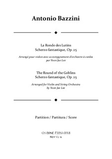 La ronde des lutins, Op.25: For violin and string orchestra – full score by Antonio Bazzini