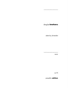 Adam Lay Ybounden – for TTBB Choir and cor Anglais, ae58: Adam Lay Ybounden – for TTBB Choir and cor Anglais by Douglas Knehans