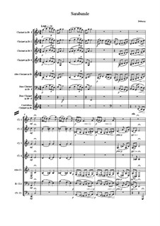 Pour le piano. Suite, L.95: No.2 Sarabande. Arrangement for clarinet choir by Claude Debussy