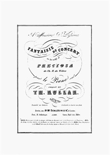 Grande Fantaisie de Concert sur des motifs de 'Preciosa' de Weber, Op.14: Grande Fantaisie de Concert sur des motifs de 'Preciosa' de Weber by Theodor Kullak