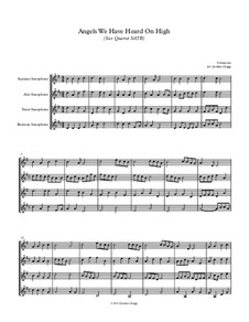 Angels We Have Heard on High: For sax quartet SATB by Unknown (works before 1850)