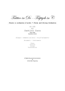 Triptych in C for Flute and Strings Orchestra, CS235: Triptych in C for Flute and Strings Orchestra by Santino Cara