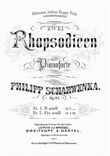 Zwei Rhapsodien, Op.85 No.1: Zwei Rhapsodien by Philipp Scharwenka