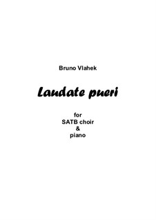 Laudate pueri, Op.30: Laudate pueri by Bruno Vlahek