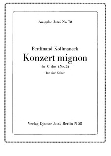 Konzert mignon C-Dur No.2, Op.194: Konzert mignon C-Dur No.2 by Ferdinand Kollmaneck