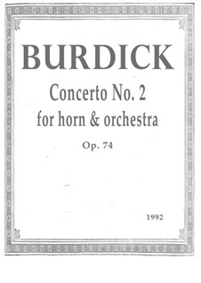 Concerto No.2 for Horn and Orchestra, Op.74: Concerto No.2 for Horn and Orchestra by Richard Burdick