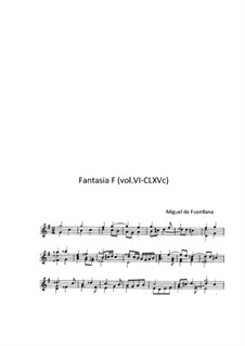 Fantasia F (vol.VI-CLXVc): Fantasia F (vol.VI-CLXVc) by Miguel de Fuenllana