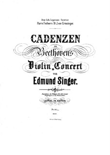 Concerto for Violin and Orchestra in D Major, Op.61: Cadenzas by E. Singer by Ludwig van Beethoven