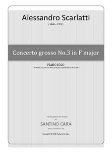 Concerto Grosso No.3 in F Major: Para piano solo by Alessandro Scarlatti