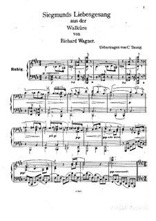 The Valkyrie , WWV 86b: Siegmund's Love Song, for piano (version von C. Tausig) by Richard Wagner