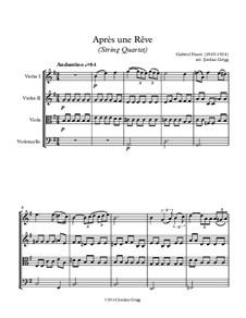 Three Songs, Op.7: No.1 Après un rêve, for string quartet by Gabriel Fauré