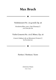 Violin Concerto No.1 in G Minor, Op.26: Version C (by Yoon Jae Lee) – full score by Max Bruch