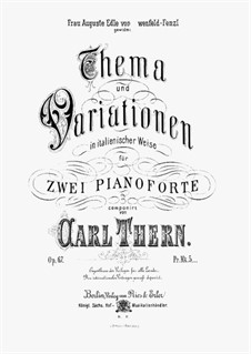 Theme and Variations in Italian Style for Two Pianos Four Hands, Op.67: Para Piano by Carl Thern