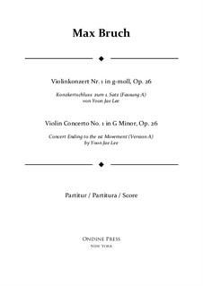 Violin Concerto No.1 in G Minor, Op.26: Version A (by Yoon Jae Lee) – full score by Max Bruch