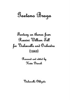 Fantasy on themes from Rossini William Tell: For violoncello and piano by Gaetano Braga