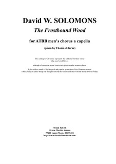 The Frostbound Wood: For ATBB men's chorus by David W Solomons