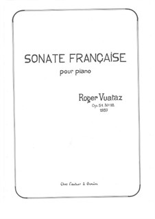 French Sonata for piano (1937), Op.51/10: French Sonata for piano (1937) by Roger Vuataz