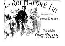 Le roi malgré lui (King in Spite of Himself): Suite de valses, for Piano Four Hands by Emmanuel Chabrier