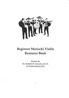 Beginner Mariachi Violin Resource Book: Beginner Mariachi Violin Resource Book by Rodolfo Gonzalez