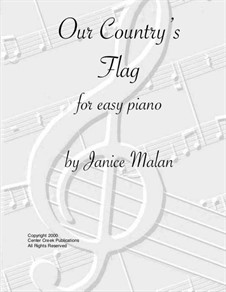 Our Country's Flag for piano solo: Our Country's Flag for piano solo by Janice Malan